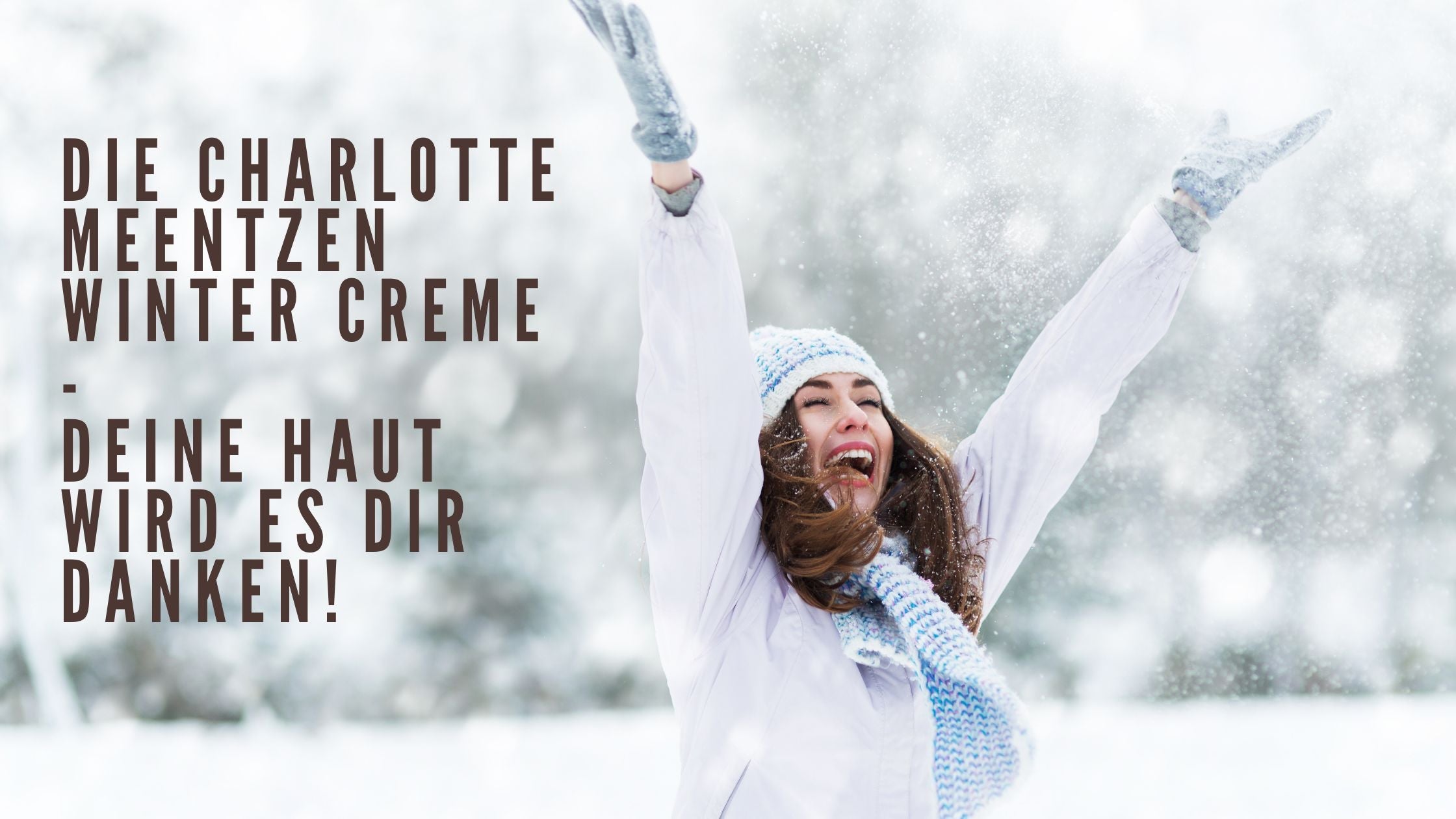 Die Charlotte Meentzen Winter Creme - Deine Haut wird es dir danken!
