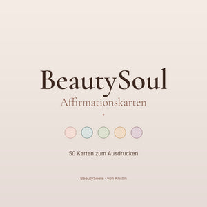 BeautySoul Affirmationskarten Cover in Pastellfarben — 50 Karten zur Selbstliebe von BeautySeele Berlin