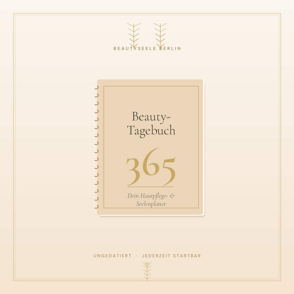 Beauty-Tagebuch 365 Cover in Champagner und Gold mit eleganter Typografie – ungedatierter Jahresplaner für Hautpflege und Selbstliebe von BeautySeele Berlin