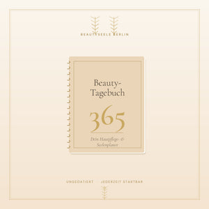Beauty-Tagebuch 365 Cover in Champagner und Gold mit eleganter Typografie – ungedatierter Jahresplaner für Hautpflege und Selbstliebe von BeautySeele Berlin