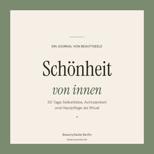 Cover des Selbstliebe-Journals Schönheit von innen von BeautySeele Berlin