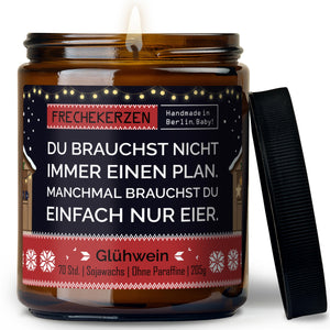 Kerze mit Spruch | du brauchst nicht immer einen plan. manchmal brauchst du einfach nur eier.