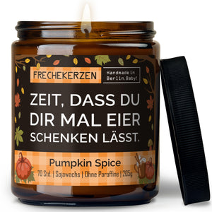 Kerze mit Spruch | zeit, dass du dir mal eier schenken lässt.