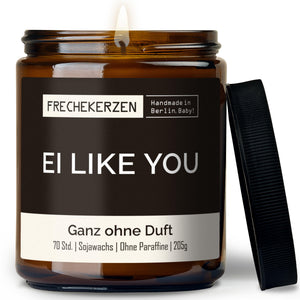 Duftkerze mit Spruch | ei like you