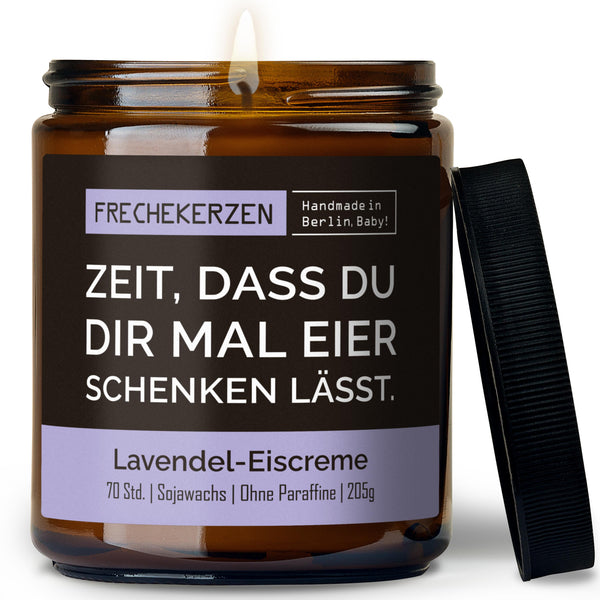 Kerze mit Spruch | zeit, dass du dir mal eier schenken lässt.