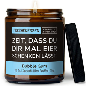 Kerze mit Spruch | zeit, dass du dir mal eier schenken lässt.