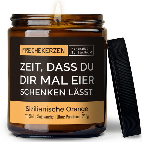 Kerze mit Spruch | zeit, dass du dir mal eier schenken lässt.