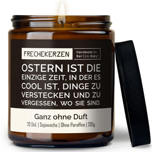 Lustige Duftkerze | ostern ist die einzige zeit, in der es cool ist, dinge zu verstecken und zu vergessen, wo sie sind.