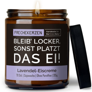 Kerze mit Spruch | bleib’ locker, sonst platzt das ei!