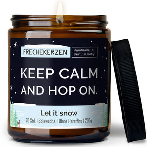 Freche Kerze | keep calm and hop on.