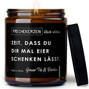 Duftkerze mit Spruch | zeit, dass du dir mal eier schenken lässt.